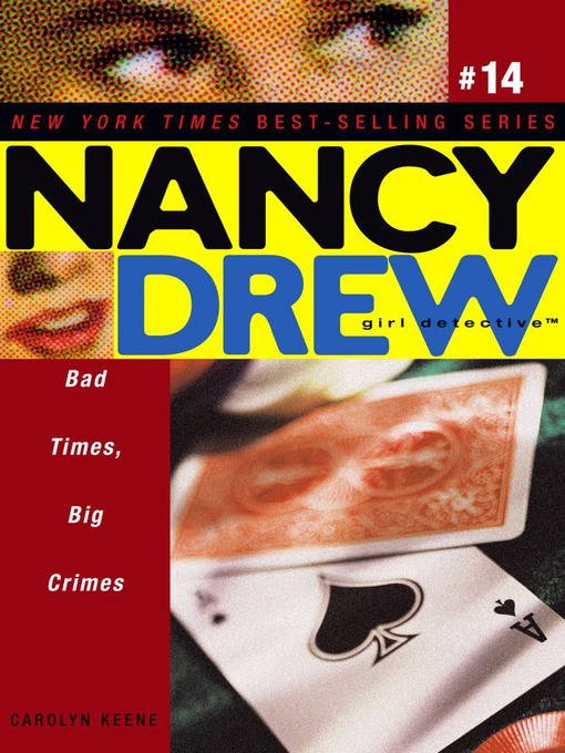Bad Times, Big Crimes (eBook): Nancy Drew (All New) Girl Detective Series, Book 14